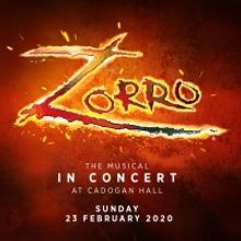 ZORRO: THE MUSICAL Will Have a One Night Only Concert at Cadogan Hall