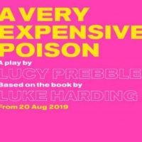 Review Roundup: A VERY EXPENSIVE POISON At The Old Vic