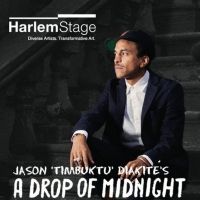 Harlem Stage Presents Jason Diakité's A Drop of Midnight