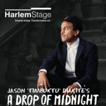 Harlem Stage Presents Jason Diakité's A Drop of Midnight