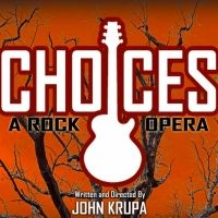 Special Offer: CHOICES: A ROCK OPERA at Chappaqua Performing Arts Center