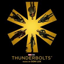 Listen: THUNDERBOLTS* Original Motion Picture Soundtrack Now Available