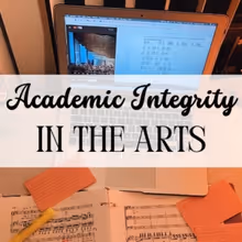 Student Blog: Academic Integrity In The Arts