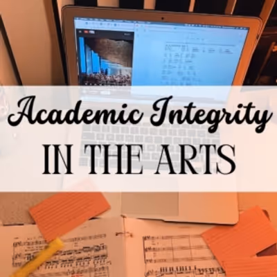 Student Blog: Academic Integrity In The Arts