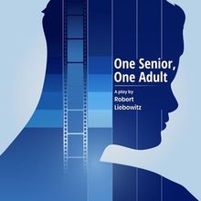 None of the Above Theater Co. Will Present World Premiere of ONE SENIOR, ONE ADULT