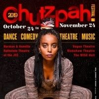 The Chutzpah! Festival Returns During New Late Fall Time Period from October 24 to…