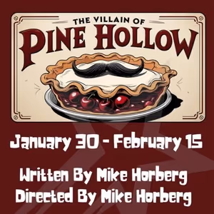 Review: THE VILLAIN OF PINE HOLLOW at Twin Lakes Playhouse in Mountain Home