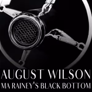 The Ritz Theatre Company to Present August Wilson's MA RAINEY'S BLACK BOTTOM This…