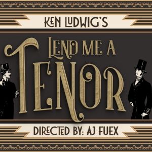 Review: LEND ME A TENOR at Bastrop Opera House