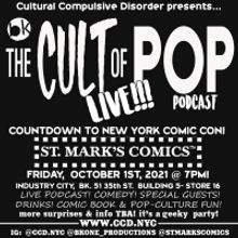 THE CULT OF POP: LIVE! to be Presented at St. Marks Comics