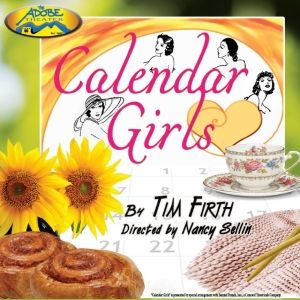 THE ADOBE THEATER to Present CALENDAR GIRLS Opening in September