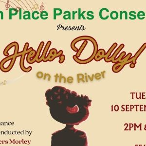HELLO, DOLLY! ON THE RIVER to be Performed Outdoors With Full Orchestra at Sutton…