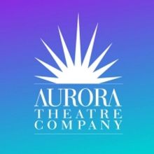 Aurora Theatre Company Announces 2021/2022 Season Featuring 3 World Premieres & More