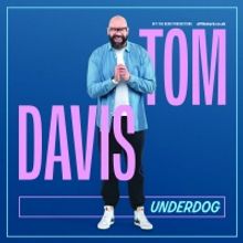 Tom Davis: UNDERDOG hits the road in September