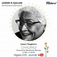 BWW Review: JASHAN-E-QALAM : CHHUMUI - A TALE BY ISMAT CHUGTAI  at Digital - Live Pla