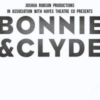 BONNIE AND CLYDE Will Open at Hayes Theatre Co in September