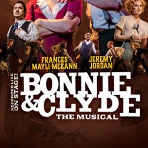 Spotlight: BONNIE & CLYDE Filmed Live