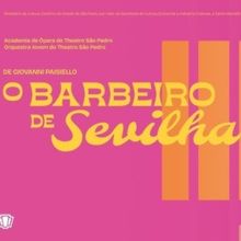 Comic Opera THE BARBER OF SEVILLE (O Barbeiro de Sevilha) by Paisiello Comes to Theat