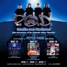 P.O.D. Announces 'Satellite Over Southtown' Livestreams