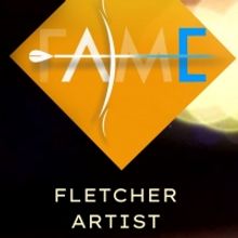 Fletcher Artist Management Launches FAME!