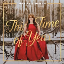 Maxine Linehan to Release Holiday Album THIS TIME OF YEAR