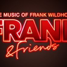 FRANK AND FRIENDS Will Bring the Music of Frank Wildhorn to Cadogan Hall in January