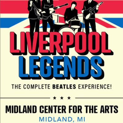 LIVERPOOL LEGENDS to Bring Beatles Tribute Show to Midland Center for the Arts
