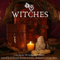 Luckenbooth Presents WITCHES, A NEW PLAY