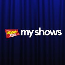 BroadwayWorld My Shows Announces New App Experience
