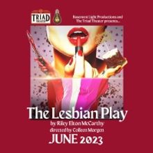 THE LESBIAN PLAY Will Play Limited Off-Broadway Engagement