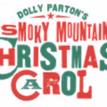 DOLLY PARTON'S SMOKY MOUNTAIN CHRISTMAS CAROL to Play Minneapolis This November