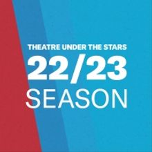 Theatre Under The Stars Announces 2022/23 Season Featuring THE GRISWOLDS' BROADWAY VA