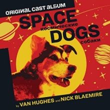 BWW Album Review: SPACE DOGS Is Far Out!