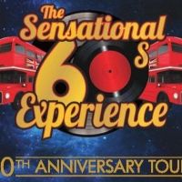THE SENSATIONAL '60S EXPERIENCE Returns To The The Pavilion Theatre Worthing For One…
