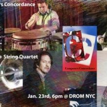 Composers Concordance Will Present Composer + String Quartet at DROM