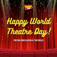 Social Roundup: Sharing Your Theatre Memories on World Theatre Day!