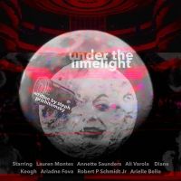 World Premiere of UNDER THE LIMELIGHT to be Presented at The Rogue Theatre Hybrid…