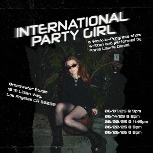 INTERNATIONAL PARTY GIRL Will Premiere at Hollywood Fringe Festival