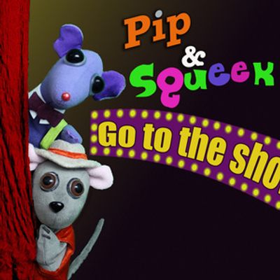 Great Arizona Puppet Theater to Present PIP &amp; SQUEEK GO TO THE SHOW