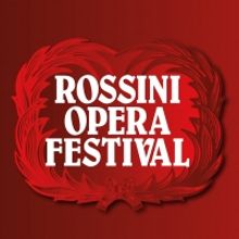 Rossini Opera Festival Announces Changes to Schedule