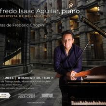 Alfredo Isaac Aguilar Evocará En El Piano El Legado Musical De Frédéric Chopin