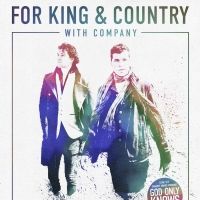 for KING & COUNTRY Announces Summer Tour