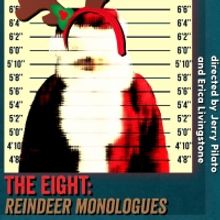 Point Loma Playhouse Stages THE EIGHT: REINDEER MONOLOGUES
