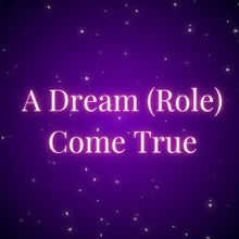 A DREAM (ROLE) COME TRUE Bi-Monthly Showcase Extends Through June 2025