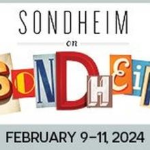 SONDHEIM ON SONDHEIM & More Set for Coralville Center for the Performing Arts 2023–
