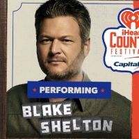 Blake Shelton Joins 2020 iHeartCountry Lineup