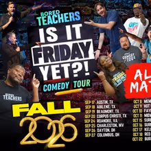 BORED TEACHERS’ IS IT FRIDAY YET?! Comedy Tour To Play UIS Performing Arts Center