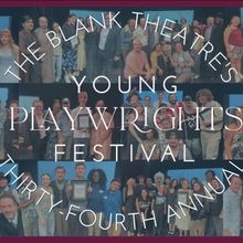 Submissions Open for The Blank Theatre's 34th Young Playwrights Festival