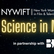 NYWIFT to Present Science In Motion Screening Series In Partnership With BAM