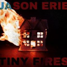 Jason Erie Announces New Album 'Tiny Fires'